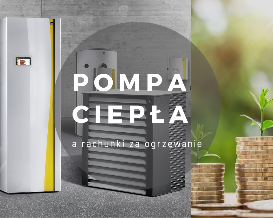 Czy instalacja pompy ciepła zmniejszy rachunki za ogrzewanie domu